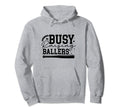 Busy Raising Ballers Baseball Love Hoodie - Trendy Graphic for Adults - T-Shirt, Sweatshirt, Hoodie