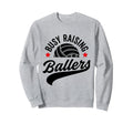 Busy Raising Ballers Volleyball Cheer Sweatshirt - Graphic Print Men Women - T-Shirt, Sweatshirt, Hoodie