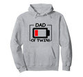 Dad Twins Low Battery Tired Twins Dad Hoodie - Graphic Print Unisex - T-Shirt, Sweatshirt, Hoodie