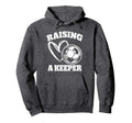 Raising Keeper Goalie Soccer Goalkeeper Hoodie - Trendy Graphic Unisex - T-Shirt, Sweatshirt, Hoodie