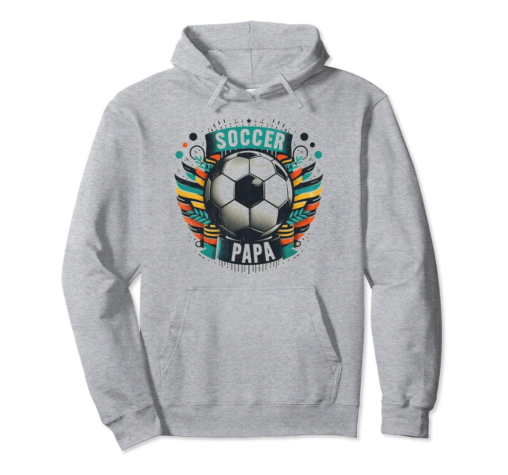Soccer Papa Family Matching Dad Hoodie - Fun Novelty Design Men Women - T-Shirt, Sweatshirt, Hoodie
