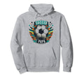 Soccer Papa Family Matching Dad Hoodie - Fun Novelty Design Men Women - T-Shirt, Sweatshirt, Hoodie