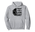 Soccer Player Today Is Game Day Soccer Hoodie - Custom Art Print Men Women - T-Shirt, Sweatshirt, Hoodie