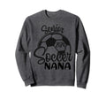 Senior Soccer Nana 2024 Class Sweatshirt - Casual Everyday Wear Unisex - T-Shirt, Sweatshirt, Hoodie