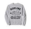 Sideline Social Club Soccer Mom Sweatshirt - Casual Everyday Wear Unisex - T-Shirt, Sweatshirt, Hoodie
