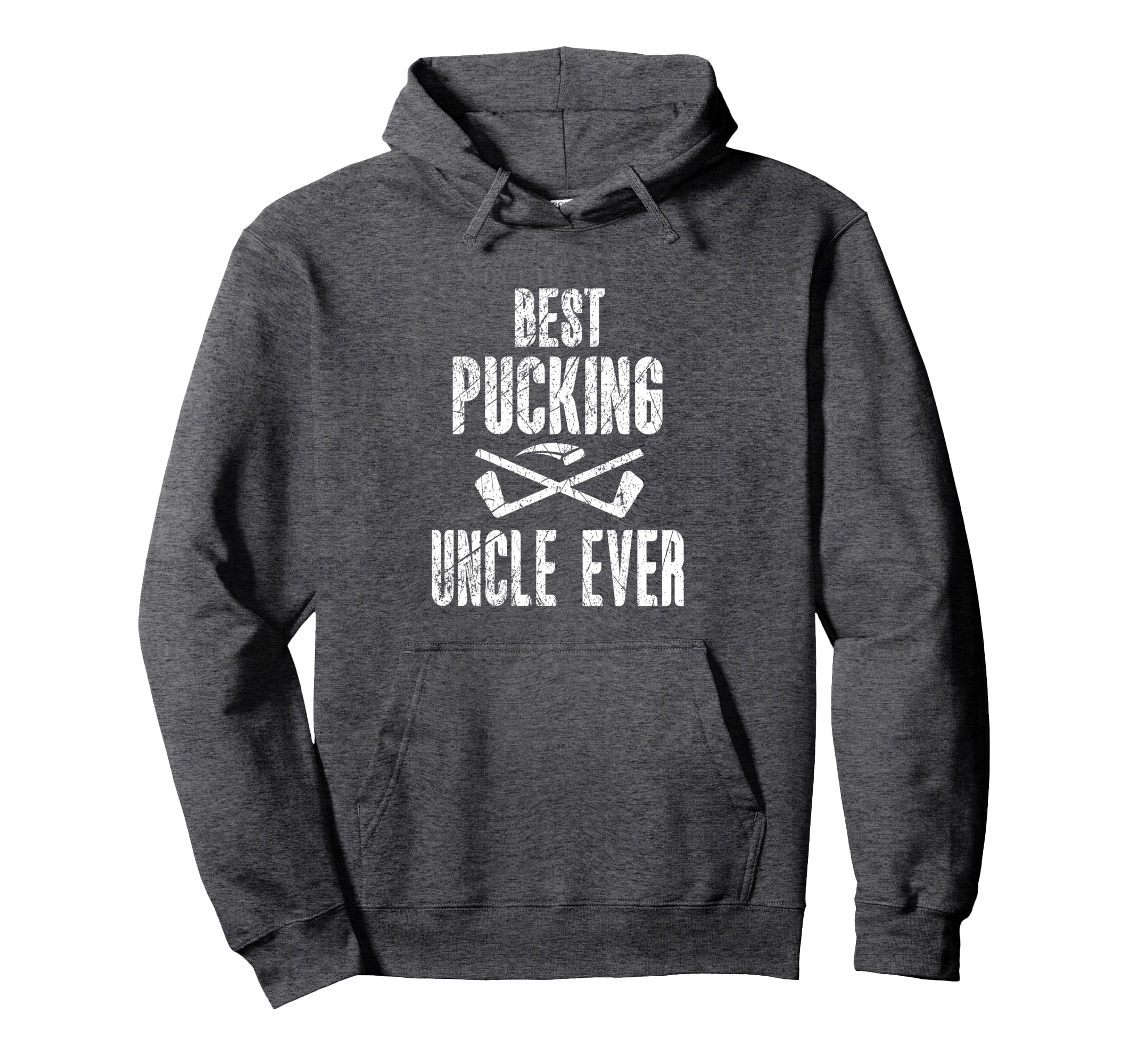 Mens Hockey Uncle Best Pucking Uncle Hoodie - Novelty Apparel for Adults - T-Shirt, Sweatshirt, Hoodie