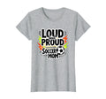Loud And Proud Soccer Mom Sweatshirt - Custom Art Print Unisex - T-Shirt, Sweatshirt, Hoodie