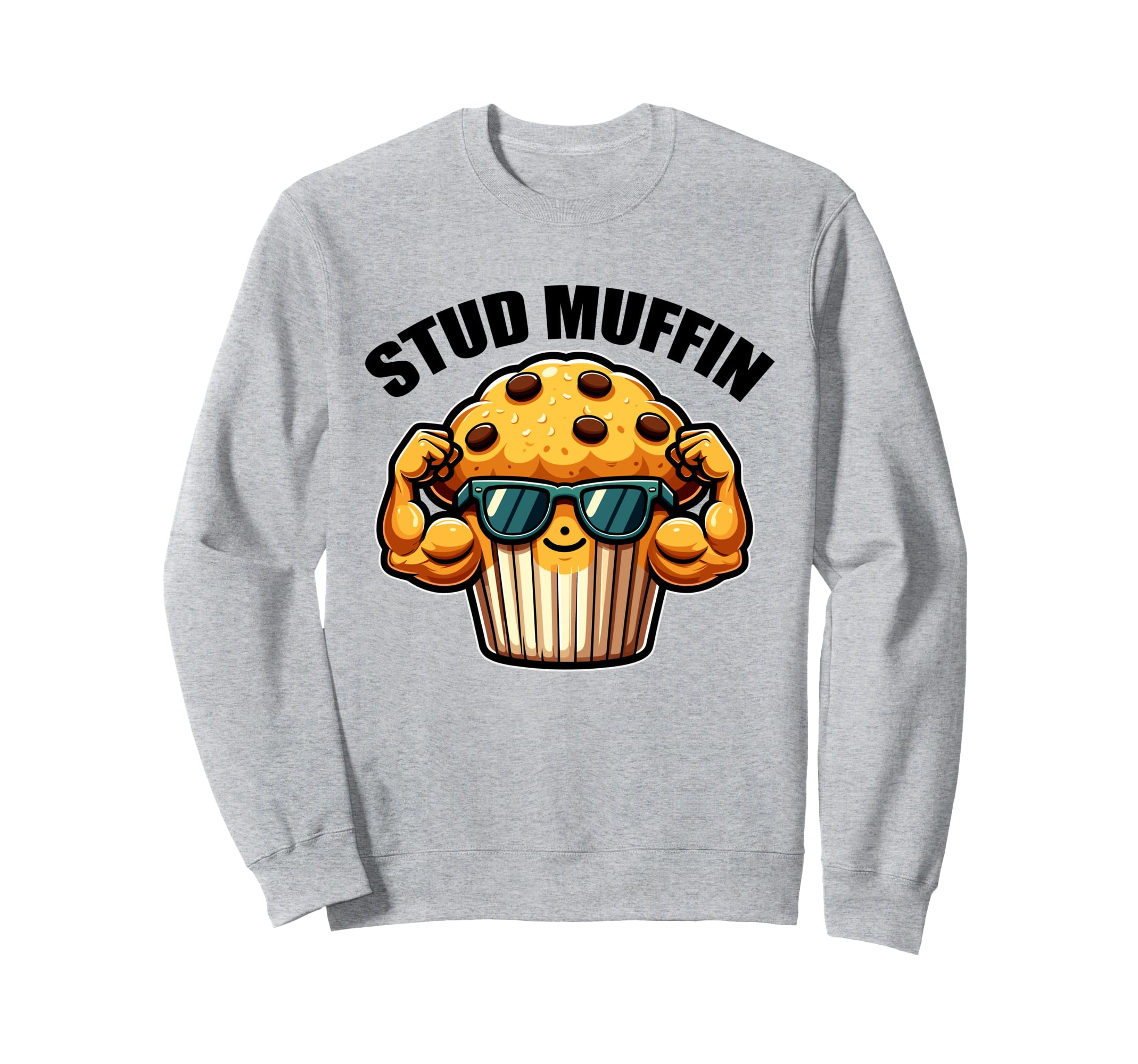 Stud Muffin Funny Muffin Lover Dad Sweatshirt - Novelty Apparel Men Women - T-Shirt, Sweatshirt, Hoodie