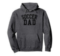 Soccer Dad Birthday Bold Font Soccer Daddy Hoodie - Trendy Graphic Unisex - T-Shirt, Sweatshirt, Hoodie