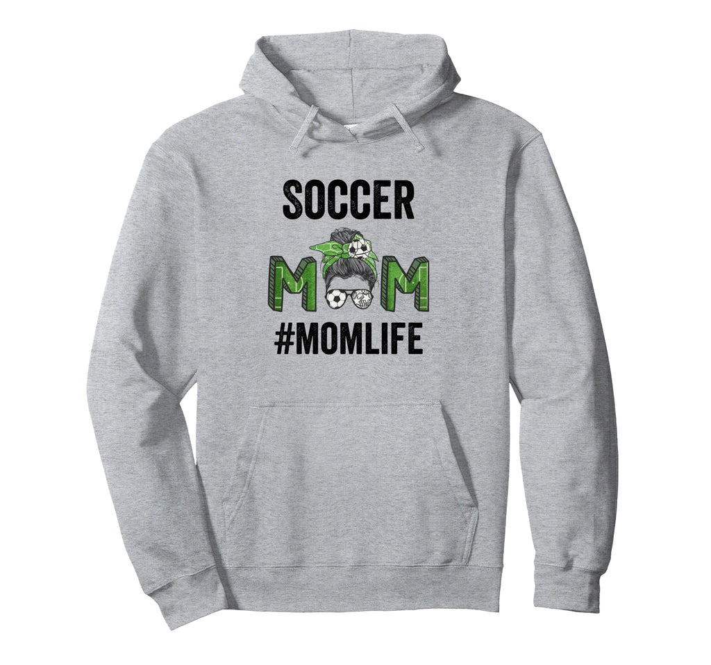 Soccer Mom Life Messy Bun Mothers Day Hoodie - Trendy Graphic Unisex - T-Shirt, Sweatshirt, Hoodie