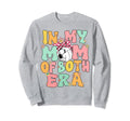 My Mom Both Era Soccer Volleyball Mom Sweatshirt - Graphic Print Men Women - T-Shirt, Sweatshirt, Hoodie