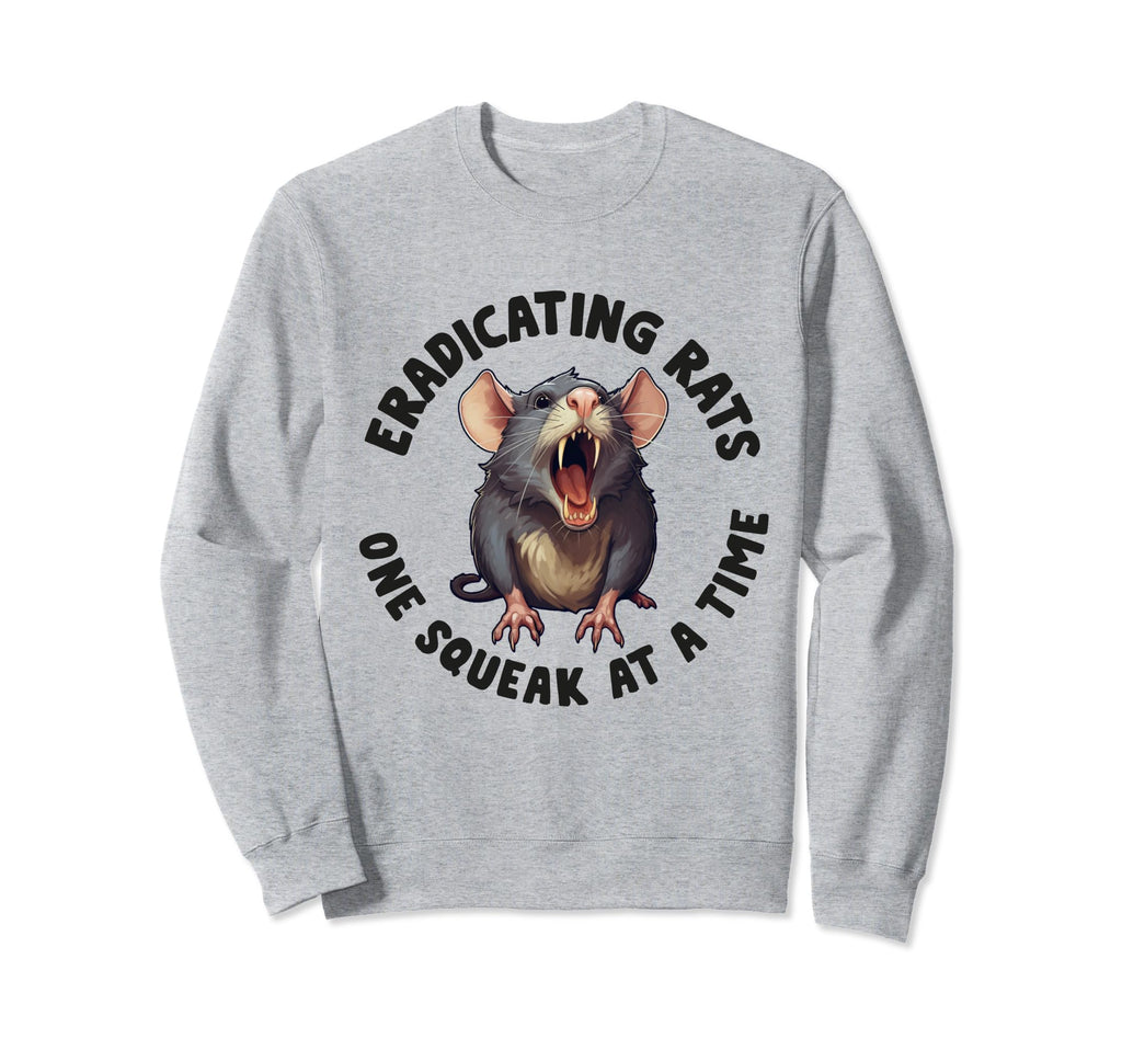 Rat Exterminator Funny Pest Sweatshirt - Aesthetic Graphic for Adults - T-Shirt, Sweatshirt, Hoodie