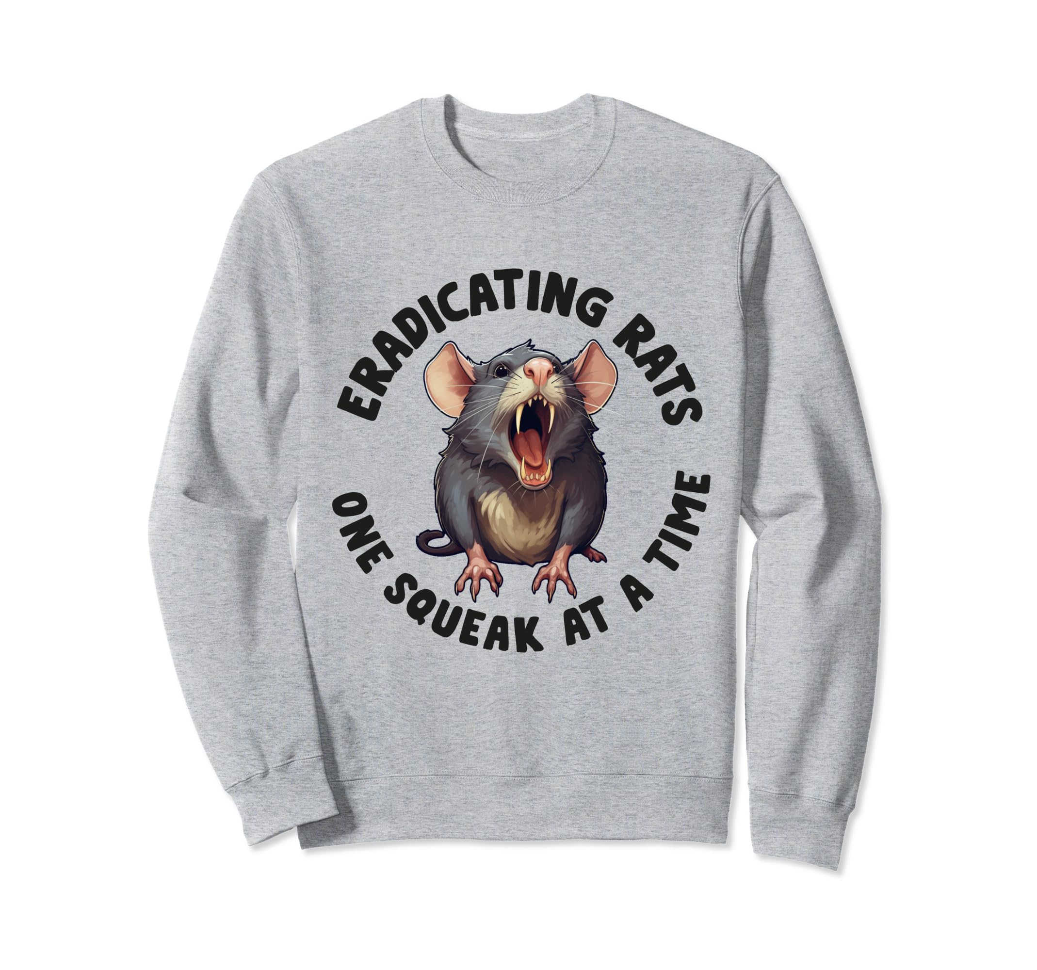 Rat Exterminator Funny Pest Sweatshirt - Aesthetic Graphic for Adults - T-Shirt, Sweatshirt, Hoodie