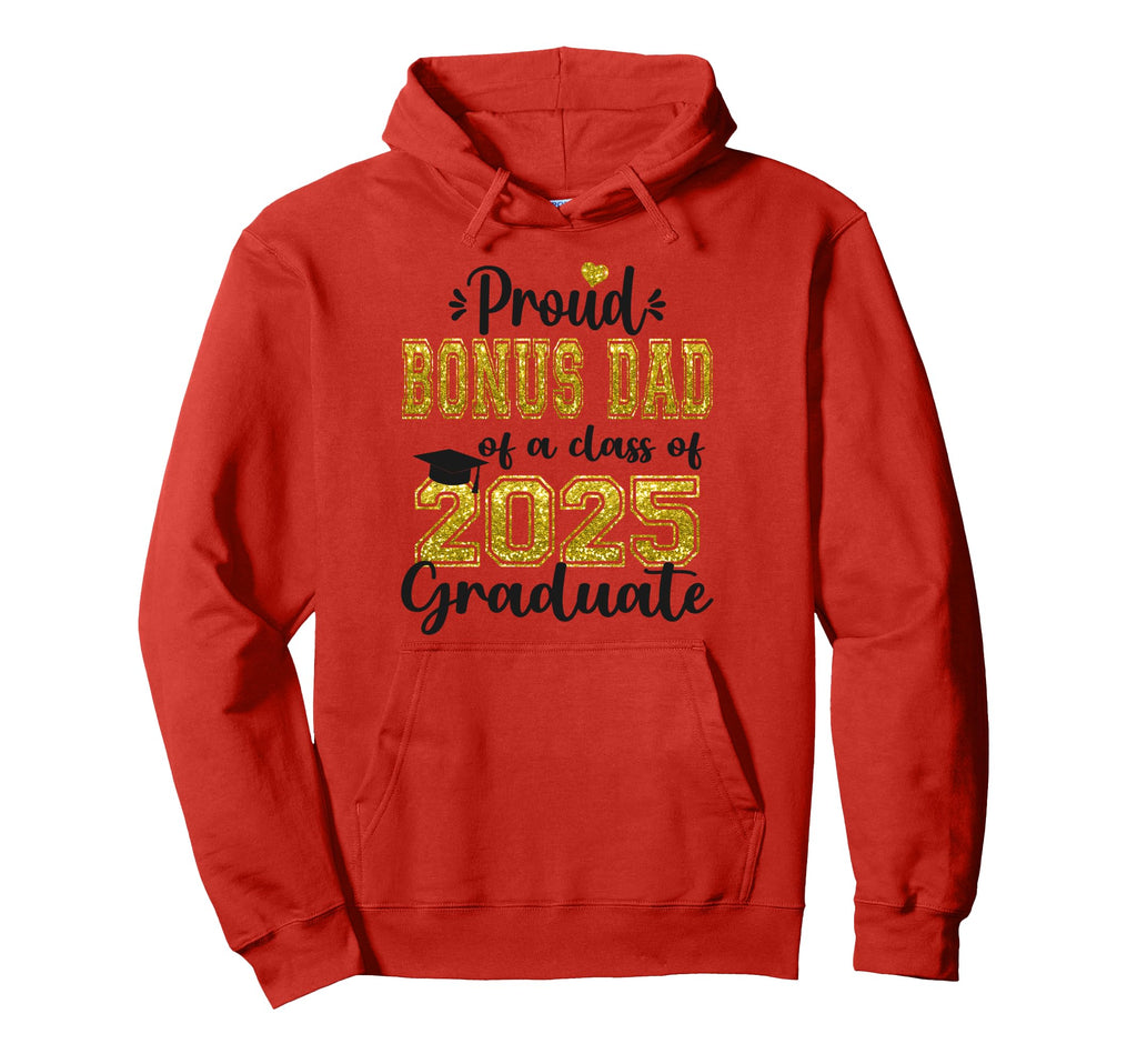 Super Proud Bonus Dad 2025 Graduate Hoodie - Aesthetic Graphic Unisex - T-Shirt, Sweatshirt, Hoodie