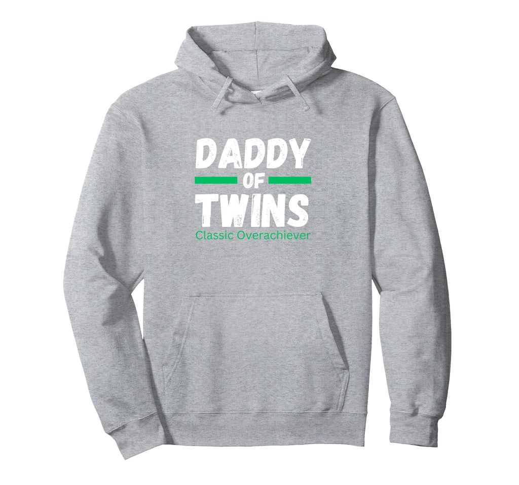 Funny Daddy Twins Father Twins Tees Twin Hoodie - Novelty Apparel Unisex - T-Shirt, Sweatshirt, Hoodie