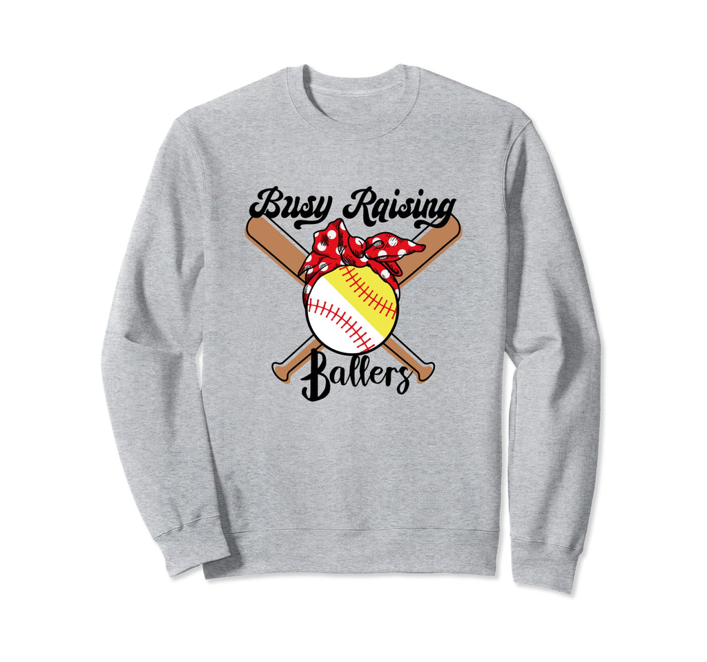 Busy Raising Ballers Funny Baseball Sweatshirt - Aesthetic Graphic Unisex - T-Shirt, Sweatshirt, Hoodie