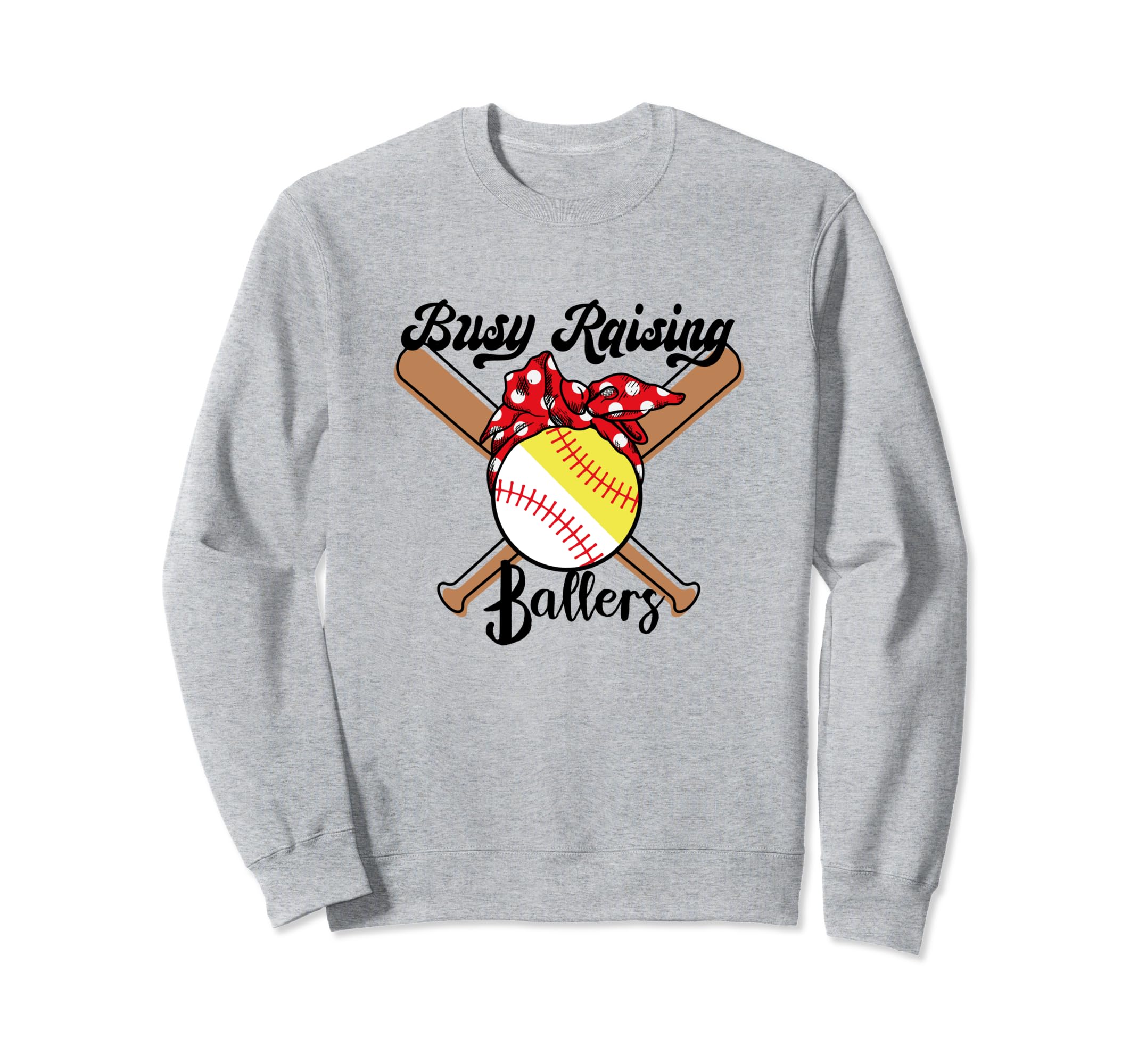 Busy Raising Ballers Funny Baseball Sweatshirt - Aesthetic Graphic Unisex - T-Shirt, Sweatshirt, Hoodie