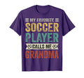 My Favorite Soccer Player Calls T-Shirt - Casual Everyday Wear Men Women - T-Shirt, Sweatshirt, Hoodie