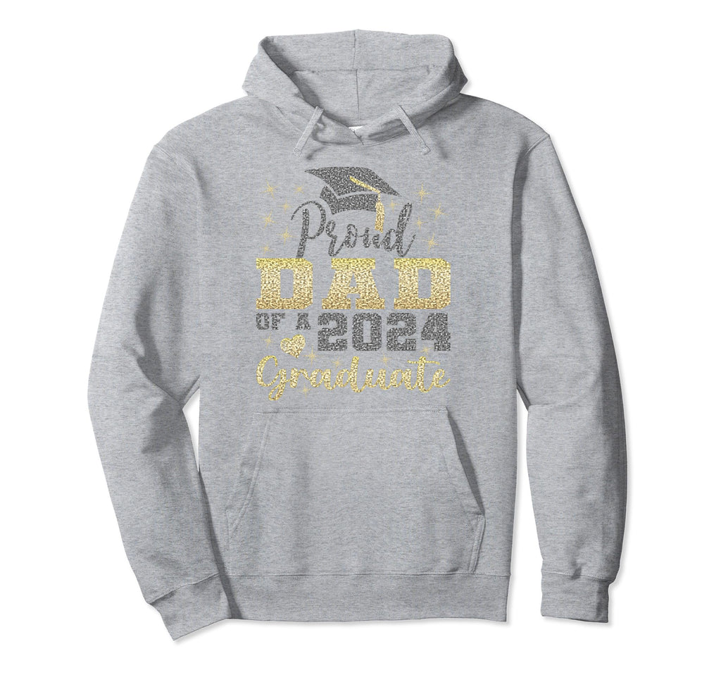 Super Proud Dad 2024 Graduate Hoodie - Fun Novelty Design Men Women - T-Shirt, Sweatshirt, Hoodie