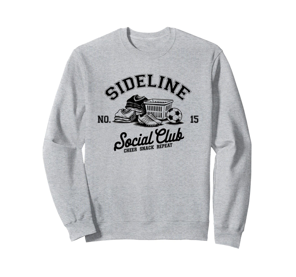 Sideline Social Club Soccer Mom Sweatshirt - Aesthetic Graphic for Adults - T-Shirt, Sweatshirt, Hoodie
