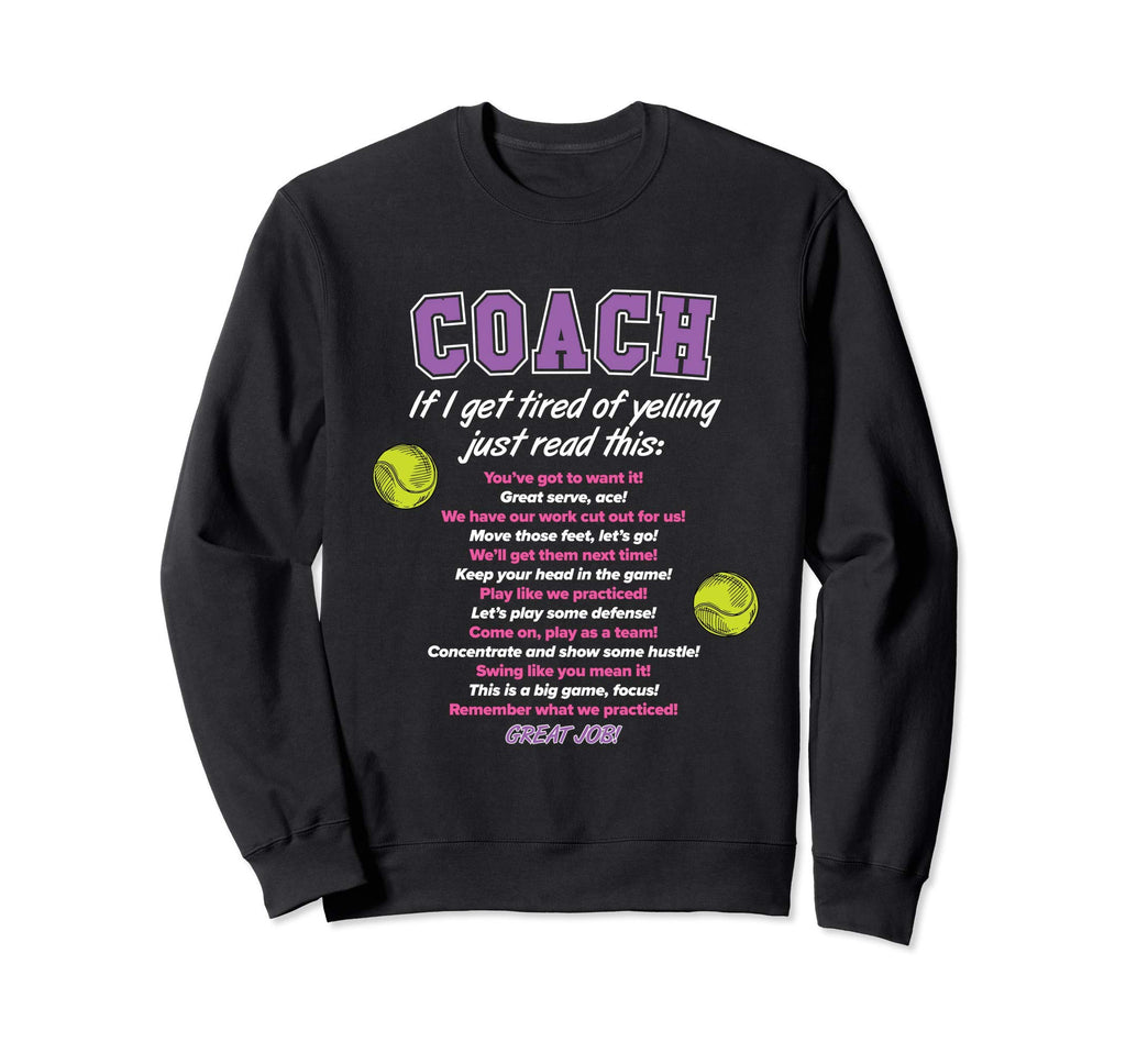 Funny Tennis Coach Sayings Quotes Sweatshirt - Minimalist Print Men Women - T-Shirt, Sweatshirt, Hoodie