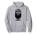 Its Not Beard Its Saddle Funny Beard Hoodie - Minimalist Print Unisex - T-Shirt, Sweatshirt, Hoodie