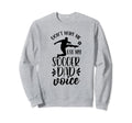 Dont Make Me Use My Soccer Dad Sweatshirt - Fun Novelty Design Men Women - T-Shirt, Sweatshirt, Hoodie