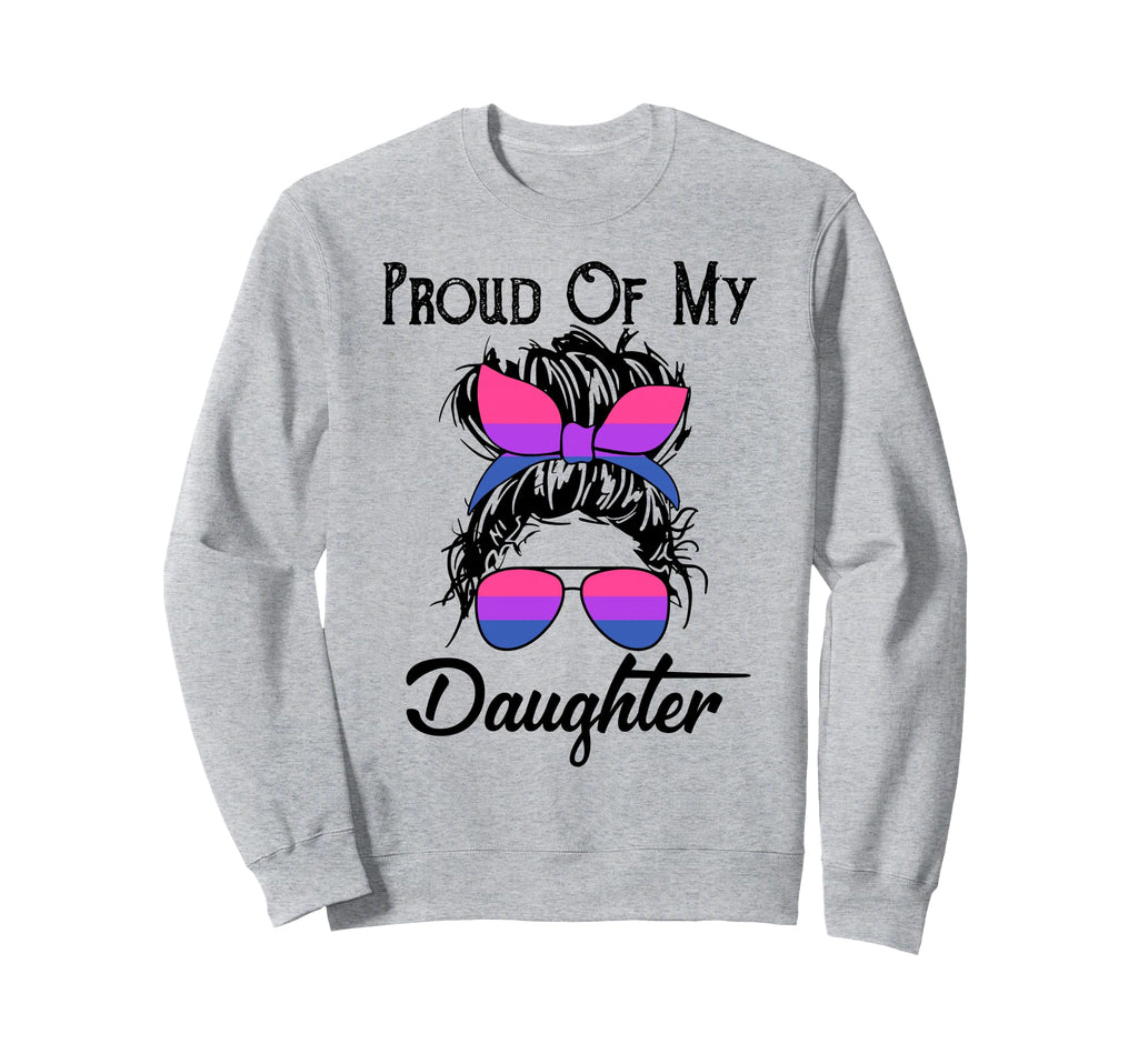 Proud My Bisexual Daughter Messy Sweatshirt - Unique Graphic for Adults - T-Shirt, Sweatshirt, Hoodie
