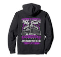 Truckers Daughter My Dad Risks His Life Hoodie - Unique Graphic Men Women - T-Shirt, Sweatshirt, Hoodie