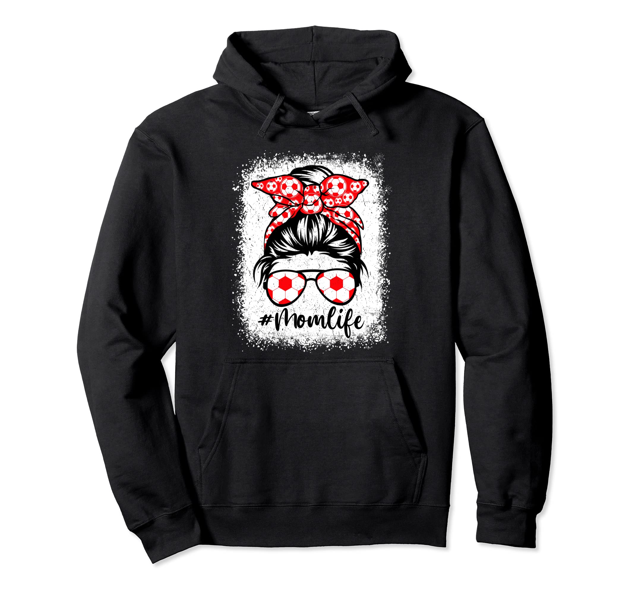 Mom Life Soccer Mothers Day Messy Bun Hoodie - Custom Art Print Men Women - T-Shirt, Sweatshirt, Hoodie