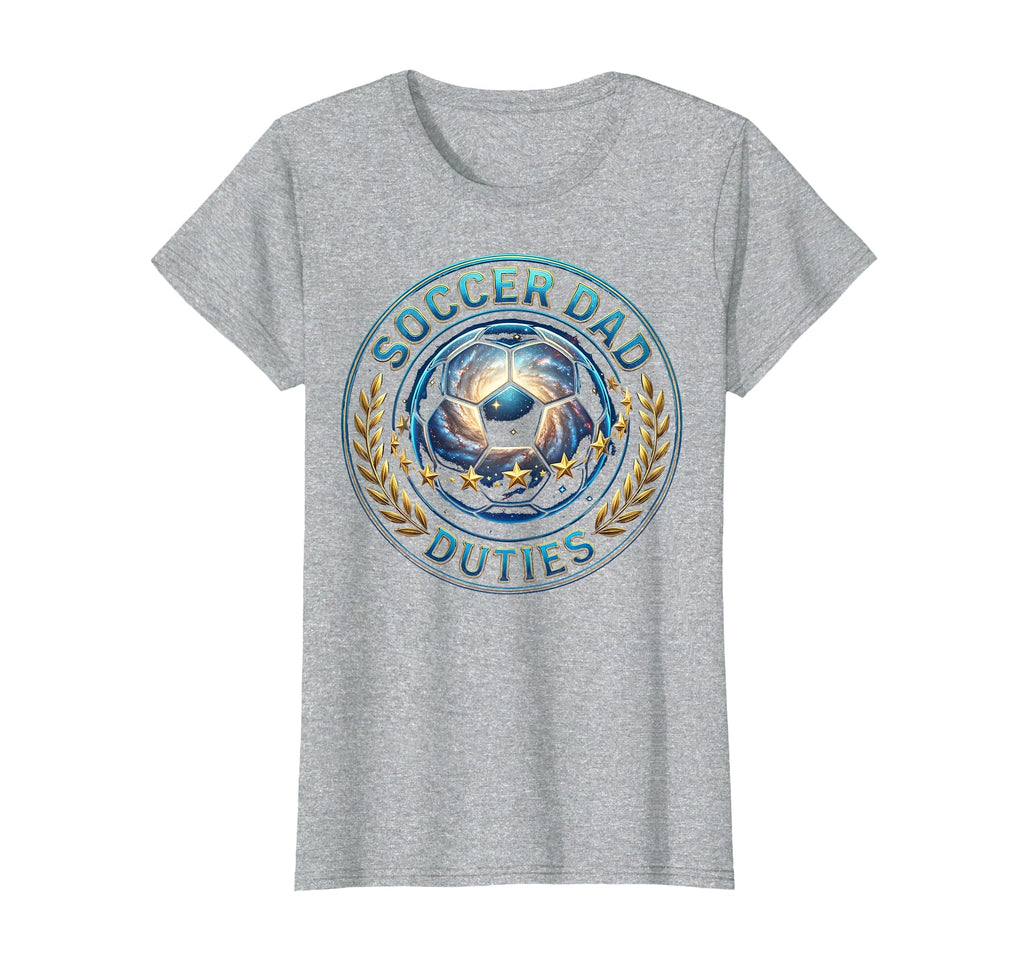 Soccer Dad Duties Funny Father Soccer T-Shirt - Custom Art Print Unisex - T-Shirt, Sweatshirt, Hoodie