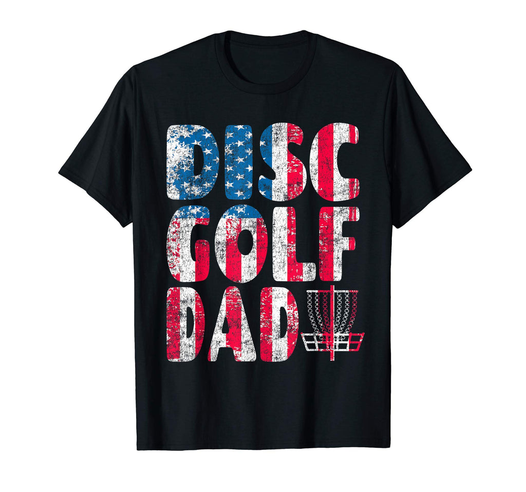 Mens Disc Golf Dad American Flag 4Th T-Shirt - Minimalist Print Men Women - T-Shirt, Sweatshirt, Hoodie