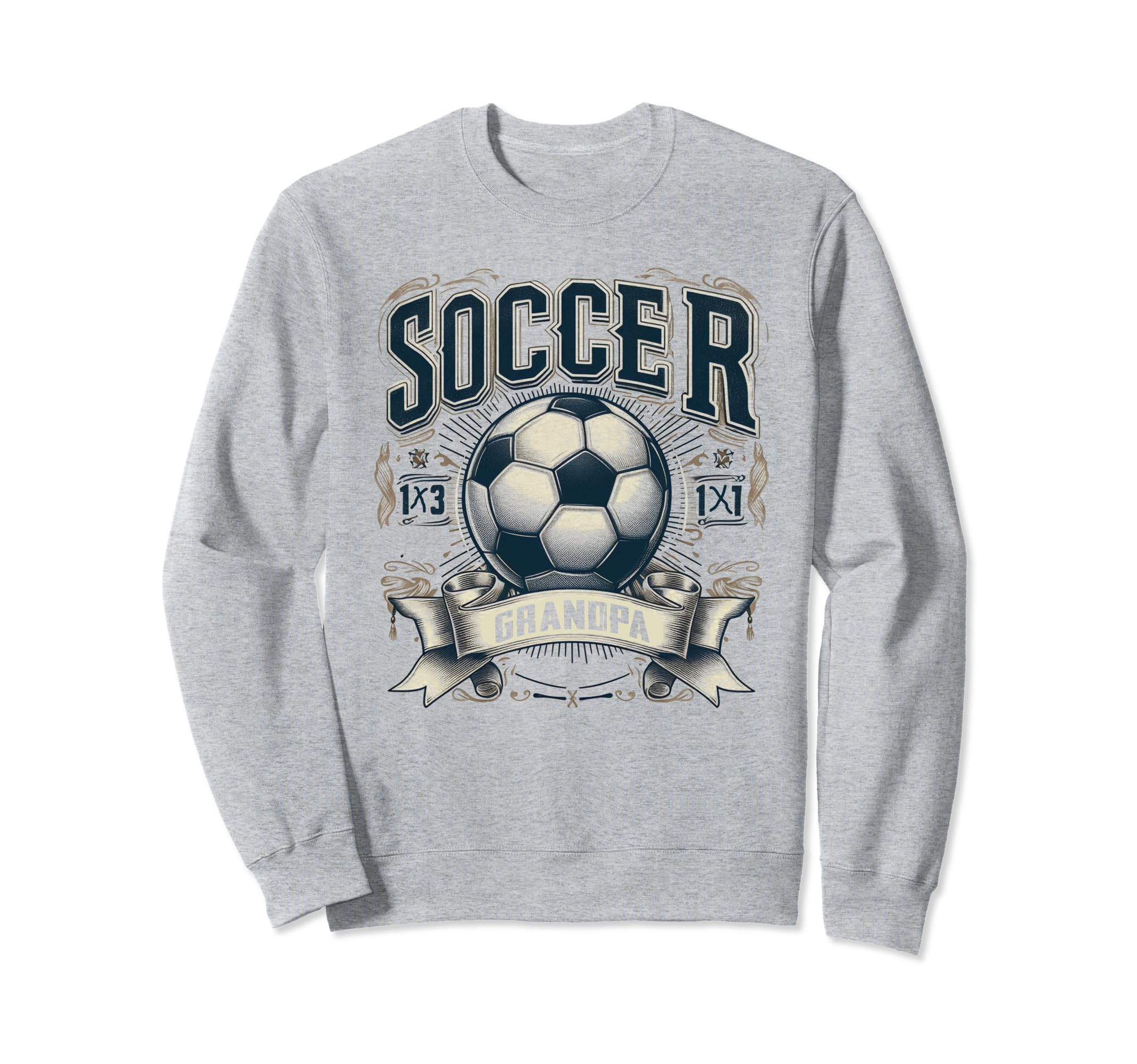 Soccer Grandpa Fathers Day Gift Sweatshirt - Fun Novelty Design Men Women - T-Shirt, Sweatshirt, Hoodie