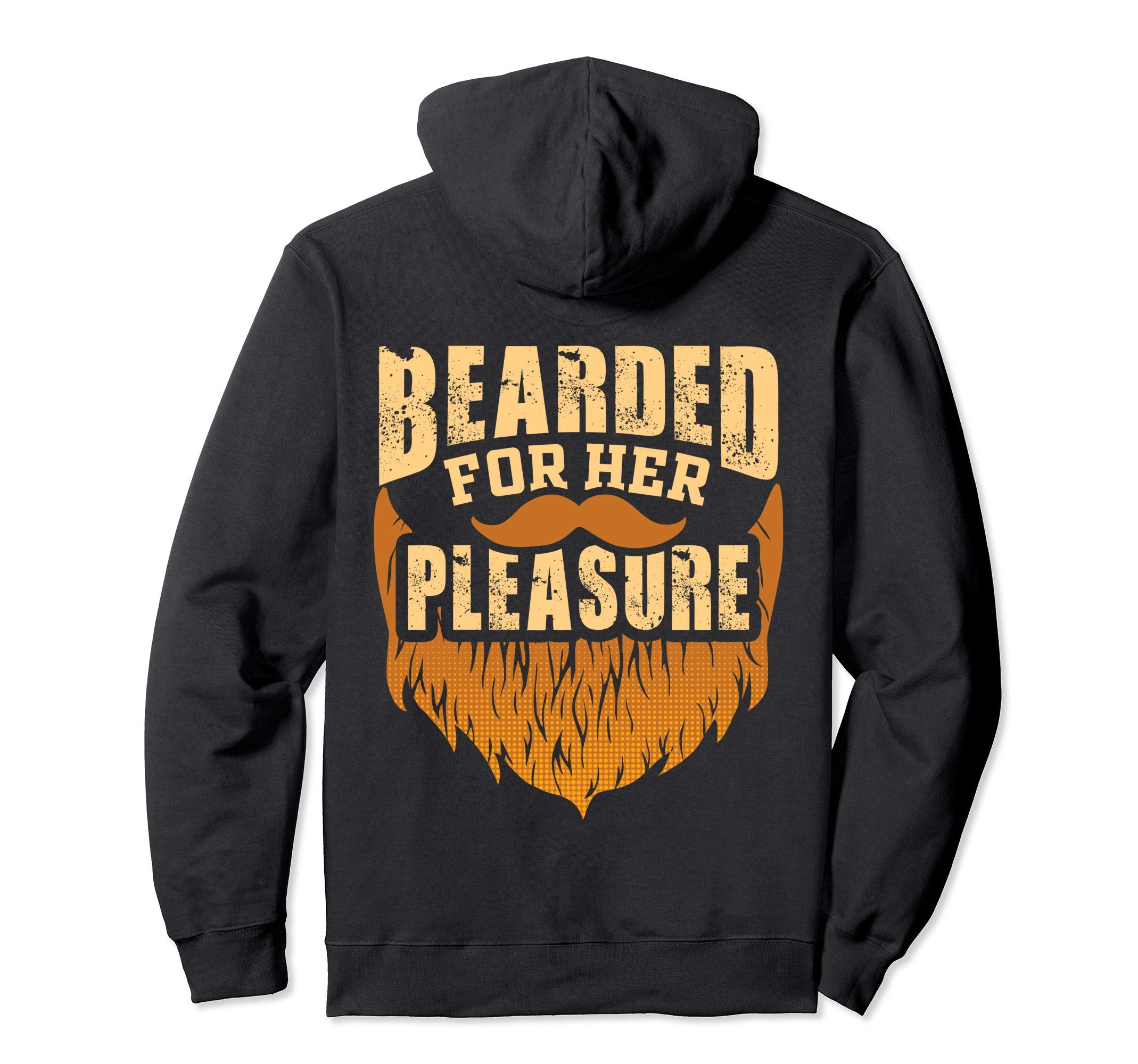 Bearded Her Pleasure Funny Beard Lover Gift Hoodie - Unique Graphic Unisex - T-Shirt, Sweatshirt, Hoodie