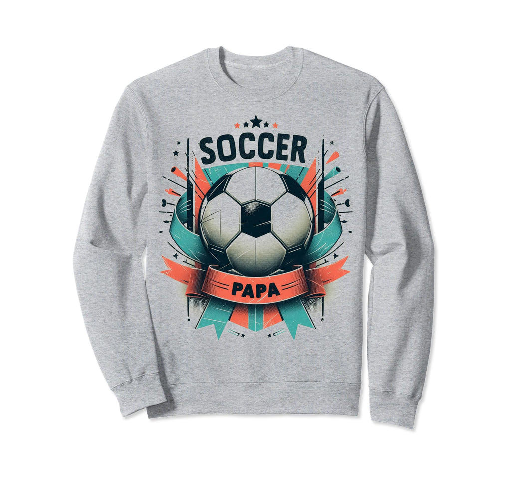 Soccer Papa Family Matching Dad Sweatshirt - Custom Art Print for Adults - T-Shirt, Sweatshirt, Hoodie