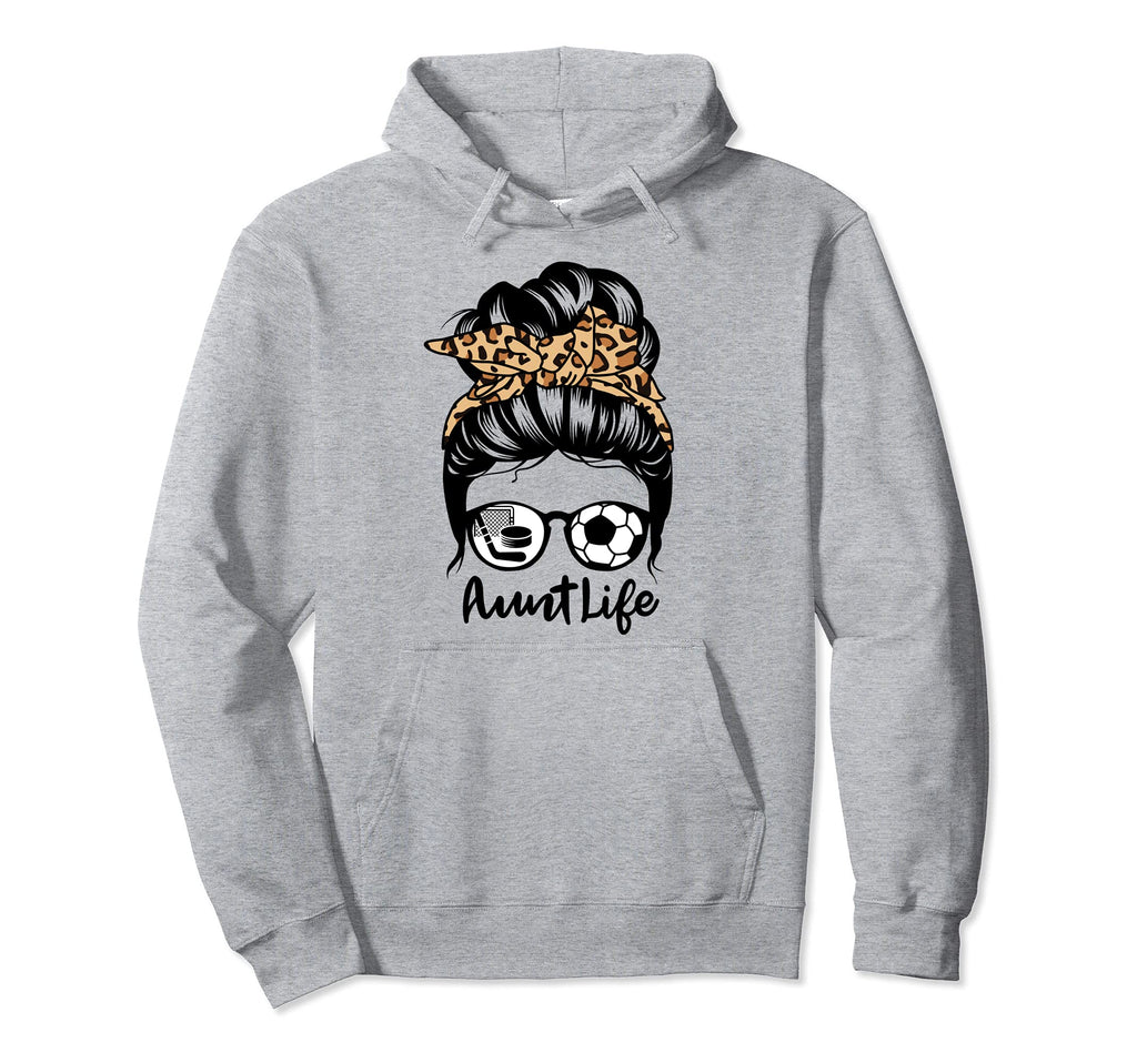 Aunt Life Messy Bun Hair Funny Soccer Hoodie - Streetwear Style Men Women - T-Shirt, Sweatshirt, Hoodie