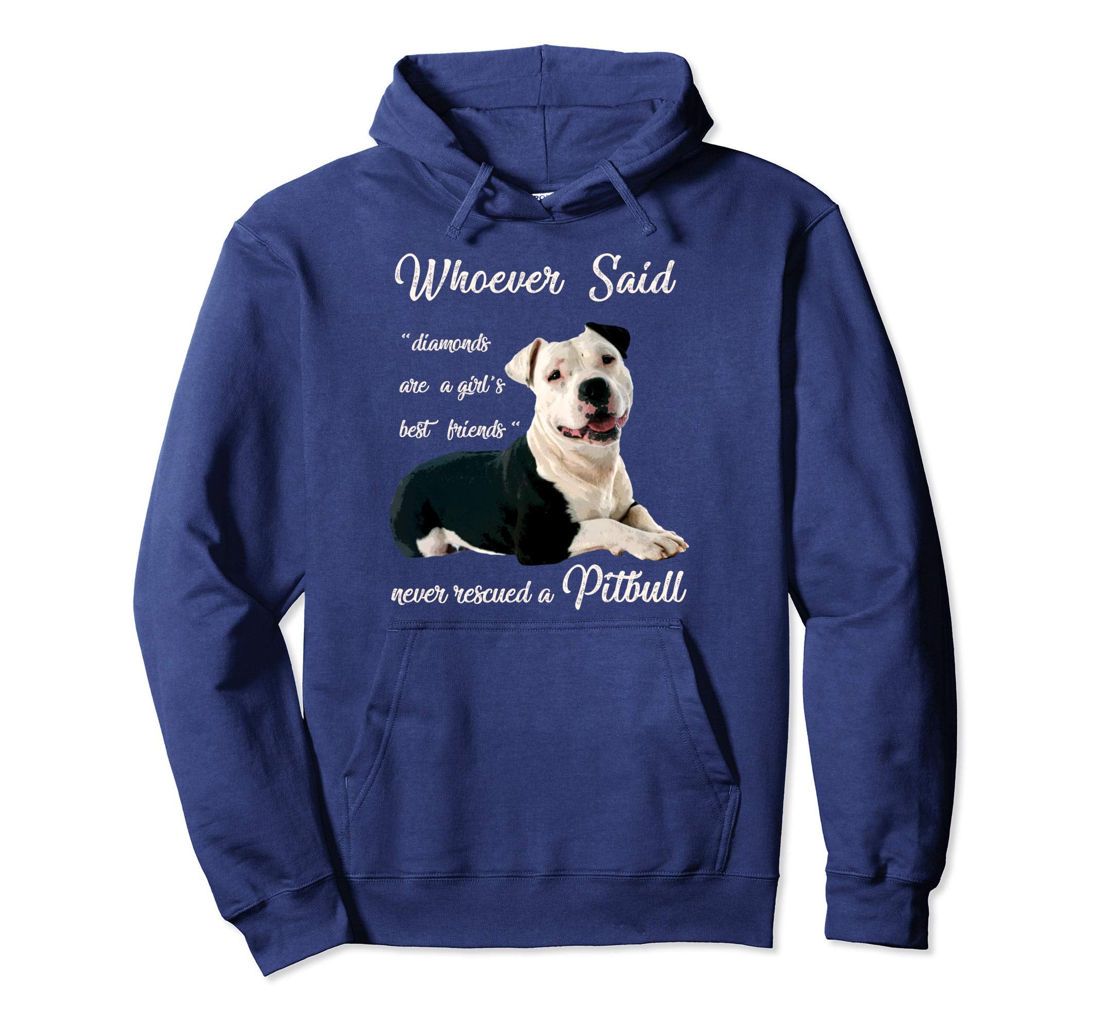Whoever Said Pitbull Is Best Dog Hoodie - Fun Novelty Design for Adults - T-Shirt, Sweatshirt, Hoodie