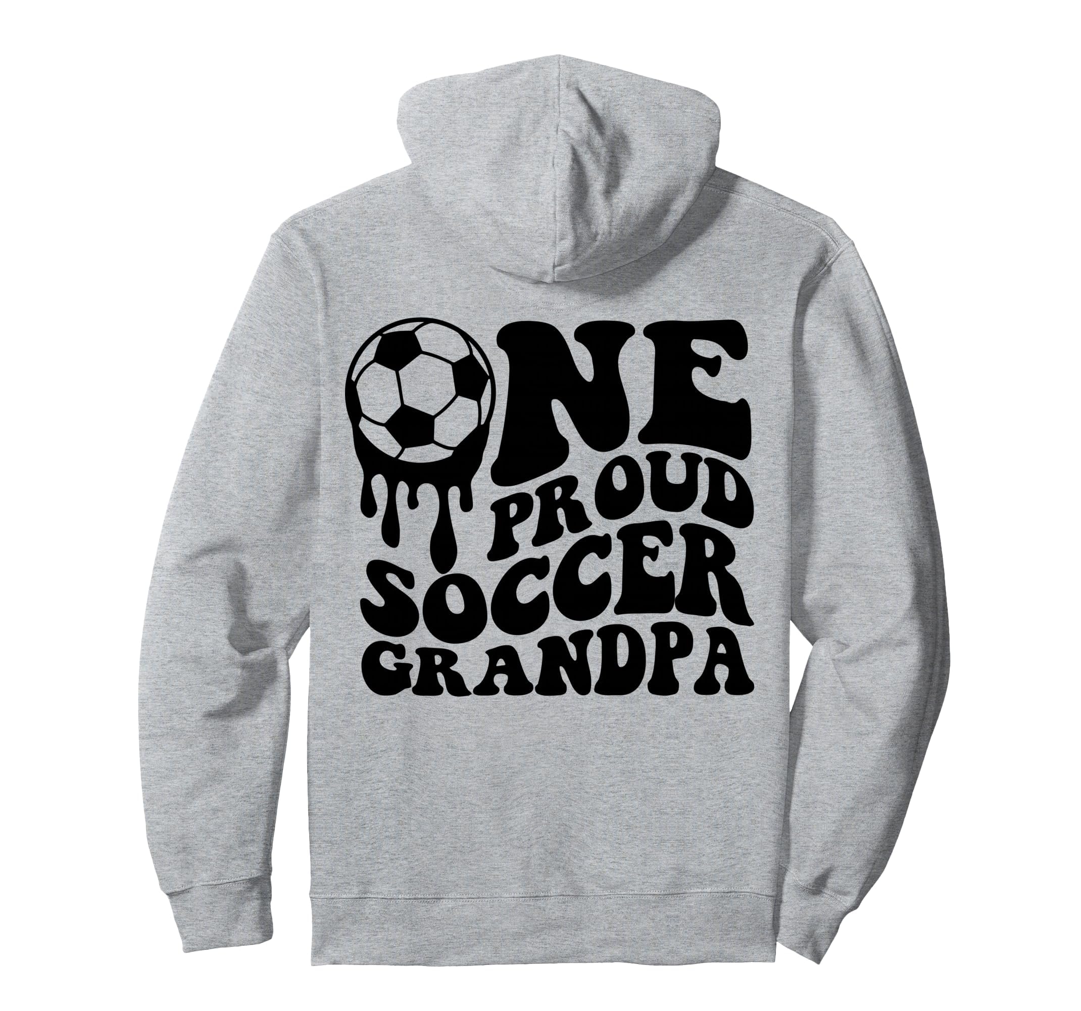 Proud Soccer Grandpa Soccer Ball Drip Hoodie - Minimalist Print Unisex - T-Shirt, Sweatshirt, Hoodie