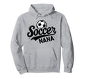 Soccer Nana Funny Ball Nana Hoodie - Streetwear Style Unisex - T-Shirt, Sweatshirt, Hoodie
