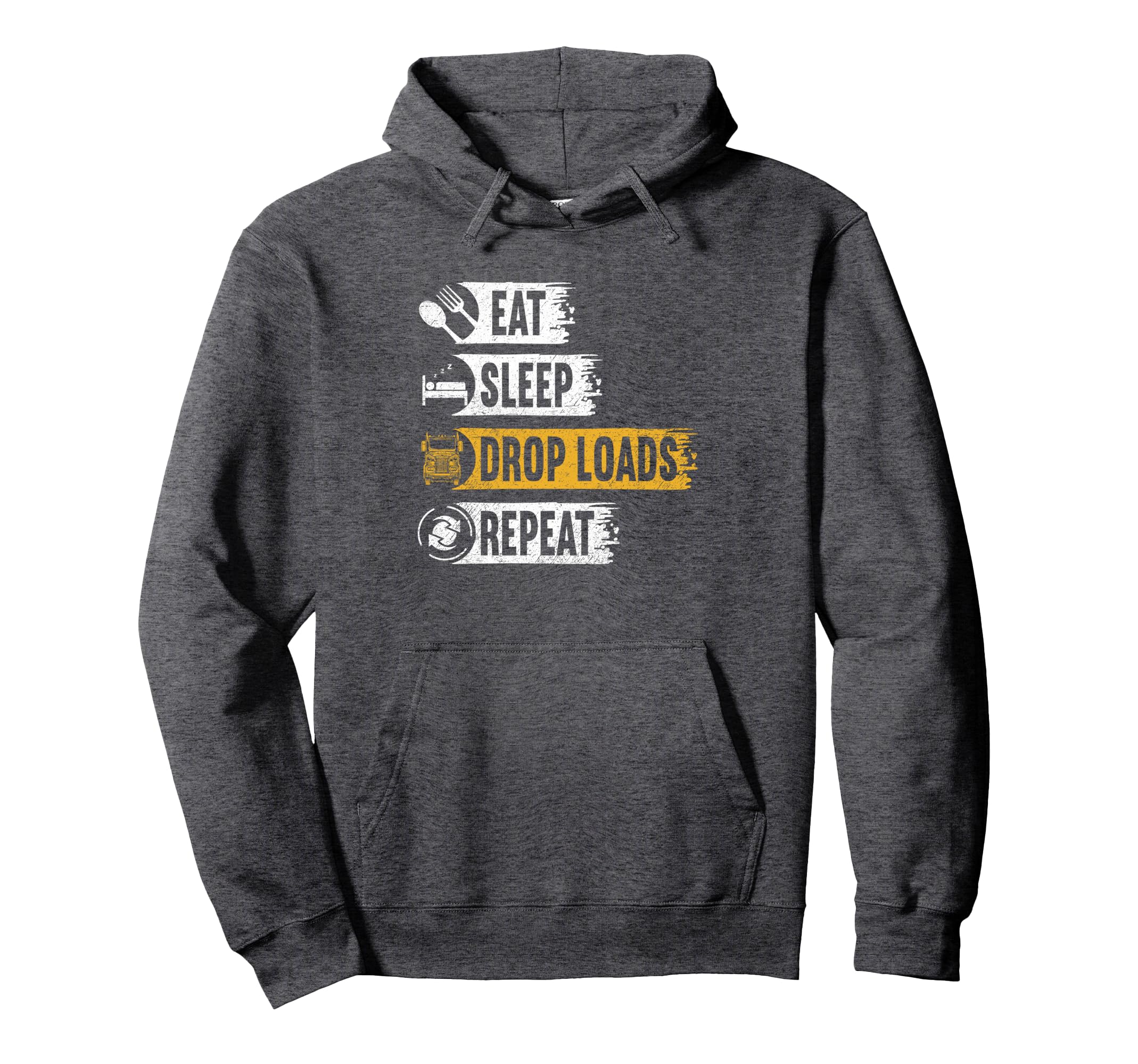 Eat Sleep Drop Loads Repeat 18 Hoodie - Fun Novelty Design for Adults - T-Shirt, Sweatshirt, Hoodie