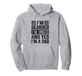 Im Bearded Im Inked And Yes Im Dad Funny Hoodie - Trendy Graphic Men Women - T-Shirt, Sweatshirt, Hoodie