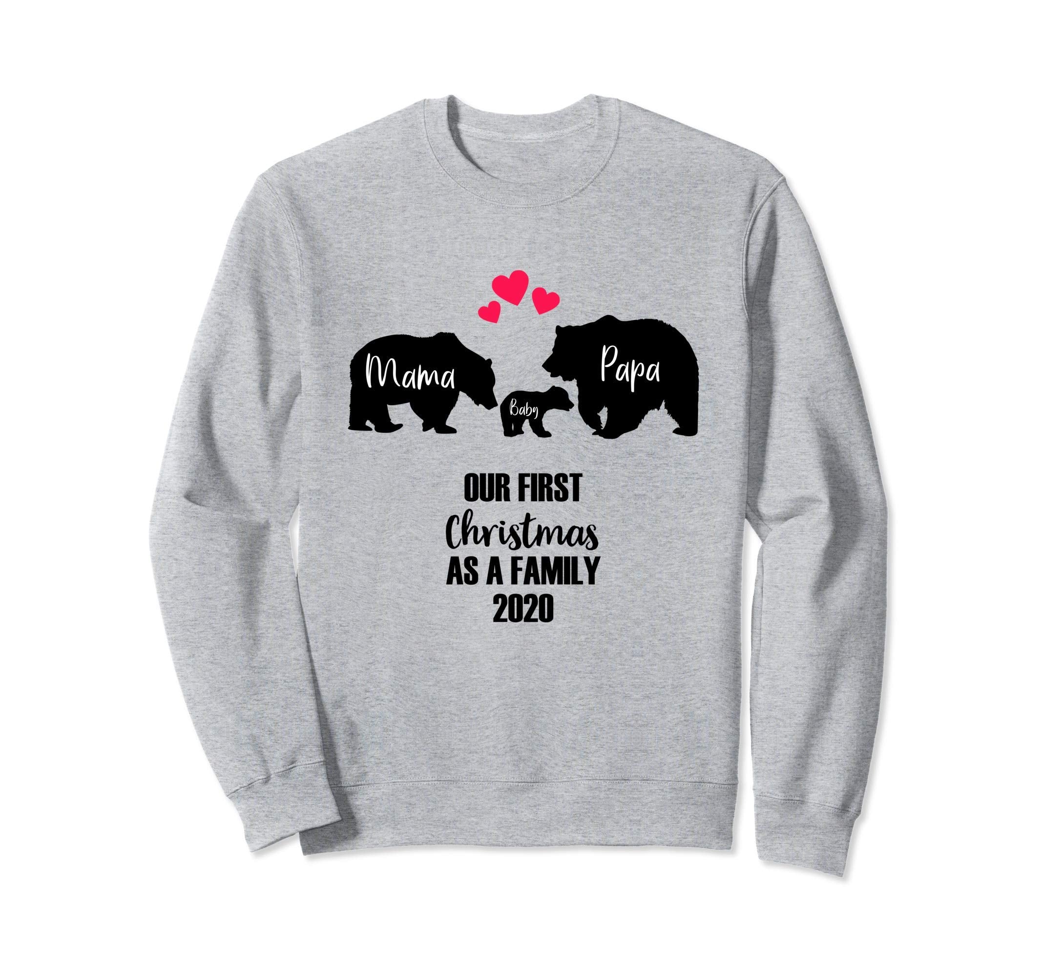Our First As Family 2020 Mama Bear Sweatshirt - Trendy Graphic Men Women - T-Shirt, Sweatshirt, Hoodie