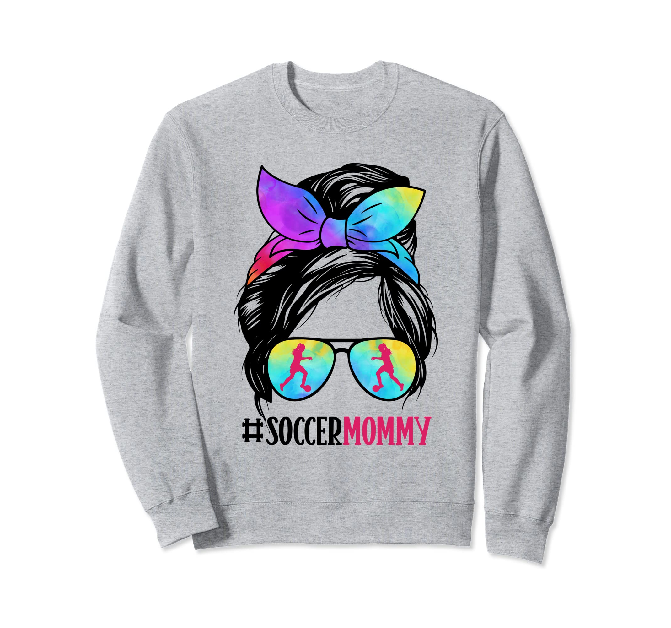 Soccer Mommy Messy Bun Hair Glasses Sweatshirt - Unique Graphic Men Women - T-Shirt, Sweatshirt, Hoodie