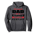 Proud Dad Flippin Awesome Gymnast Hoodie - Casual Everyday Wear Men Women - T-Shirt, Sweatshirt, Hoodie