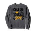 Bonus Dad Birthday Party Birthday Sweatshirt - Minimalist Print Men Women - T-Shirt, Sweatshirt, Hoodie