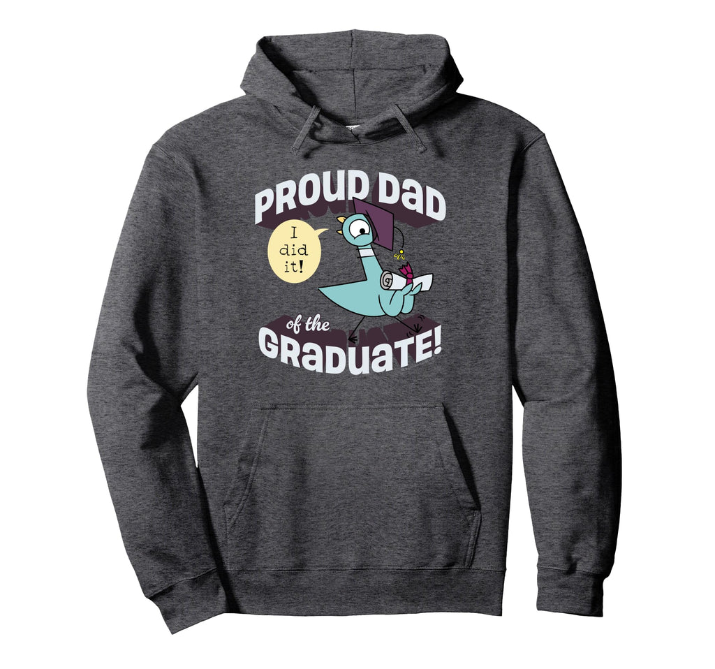 Pigeon Proud Dad Graduate Hoodie - Graphic Print Unisex - T-Shirt, Sweatshirt, Hoodie