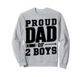 Daddy Two Sons Funny Dad 2 Sweatshirt - Novelty Apparel Unisex - T-Shirt, Sweatshirt, Hoodie