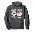 Ball Mom Soccer Baseball Mom Baseball Hoodie - Aesthetic Graphic Unisex - T-Shirt, Sweatshirt, Hoodie