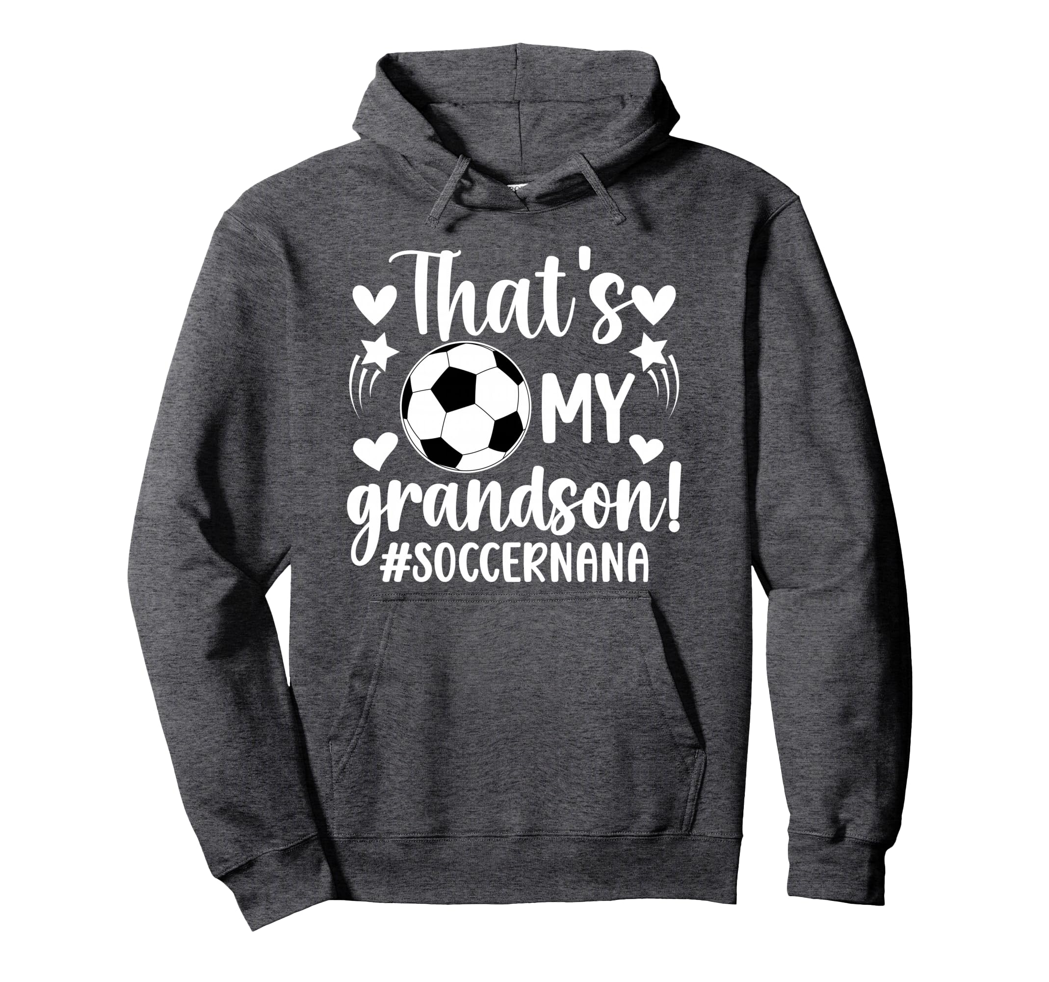 Thats My Grandson Soccer Nana Soccer Hoodie - Streetwear Style Unisex - T-Shirt, Sweatshirt, Hoodie