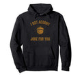Funny Dad Pun I Got Corny Acorny Joke Hoodie - Unique Graphic for Adults - T-Shirt, Sweatshirt, Hoodie